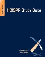Hcispp Study Guide di Timothy Virtue, Justin Rainey edito da SYNGRESS MEDIA