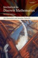 An Invitation to Discrete Mathematics di Jiri Matousek, Jaroslav Nesetril edito da OXFORD UNIV PR