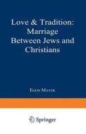 Love & Tradition di Egon Mayer edito da Springer US