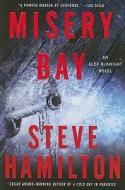 Misery Bay di Steve Hamilton edito da Minotaur Books