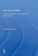 Food, Fuel, and Shelter di Timothy D. Tregarthen edito da Taylor & Francis Ltd