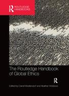 The Routledge Handbook of Global Ethics edito da Taylor & Francis Ltd