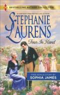 Four in Hand: A 2-In-1 Collection di Stephanie Laurens, Sophia James edito da HARLEQUIN SALES CORP
