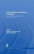 Civil Society and Activism in Europe di William A. Maloney edito da Taylor & Francis Ltd