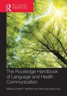 The Routledge Handbook of Language and Health Communication edito da ROUTLEDGE