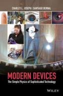 Physics of Modern Devices di Joseph, Koeth edito da John Wiley & Sons