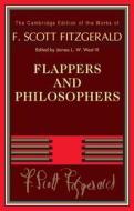 Flappers and Philosophers di F. Scott Fitzgerald edito da Cambridge University Press
