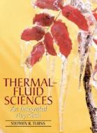 Thermal-fluid Sciences di Stephen Turns edito da Cambridge University Press
