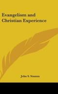 Evangelism and Christian Experience di John S. Stamm edito da Kessinger Publishing