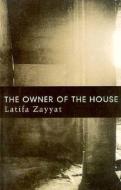 Owner of the House di Latifa Zayyat edito da Quartet Books Limited