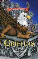 Griffin di Bonnie Juettner edito da KidHaven Press