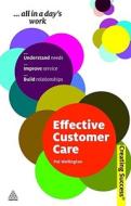 Effective Customer Care di Pat Wellington edito da Kogan Page