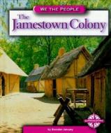 The Jamestown Colony di Brendan January edito da Compass Point Books