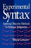 Experimental Syntax di Wayne Cowart edito da SAGE Publications, Inc