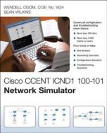 Ccent Icnd1 100-101 Network Simulator di Wendell Odom, Sean Wilkins edito da Pearson Education (us)