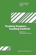 Teaching Teachers, Teaching Students di Albers, Steen edito da Birkhäuser Boston