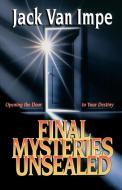 Final Mysteries Unsealed di Jack Van Impe, J. Vernon Mcgee, Thomas Nelson Publishers edito da W Publishing Group