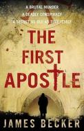 The First Apostle di James Becker edito da Transworld Publishers Ltd