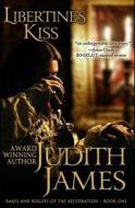 Libertine's Kiss di Judith James edito da Halfpenny House