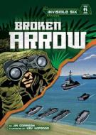 Broken Arrow di Jim Corrigan edito da MAGIC WAGON