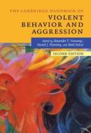 The Cambridge Handbook of Violent Behavior and Aggression di Alexander T. Vazsonyi edito da Cambridge University Press