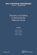 Chemistry And Defects In Semiconductor Heterostructures: Volume 148 edito da Cambridge University Press