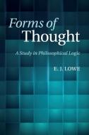 Forms of Thought di E. J. Lowe edito da Cambridge University Press