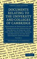 Documents Relating to the University and Colleges of Cambridge di University Of Cambridge edito da Cambridge University Press