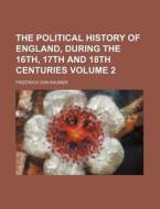 The Political History Of England, During di Friedrich Von Raumer edito da Rarebooksclub.com