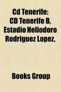 CD Tenerife di Source Wikipedia edito da Books LLC, Reference Series
