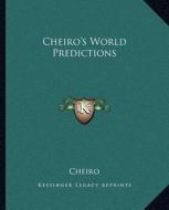 Cheiro's World Predictions di Cheiro edito da Kessinger Publishing