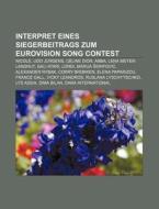 Interpret eines Siegerbeitrags zum Eurovision Song Contest di Quelle Wikipedia edito da Books LLC, Reference Series