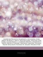 American Religion Academics, Including: di Hephaestus Books edito da Hephaestus Books