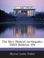 The New Madrid Earthquake di Myron Leslie Fuller edito da Bibliogov