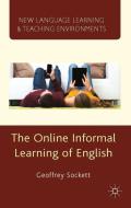 The Online Informal Learning of English di Geoffrey Sockett edito da Palgrave Macmillan