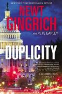 Duplicity di Newt Gingrich, Pete Earley edito da CTR STREET