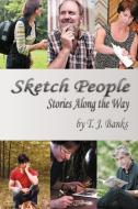 Sketch People di T. J. Banks edito da Inspiring Voices