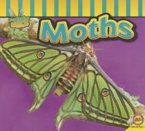 Moths di Aaron Carr edito da AV2 BY WEIGL