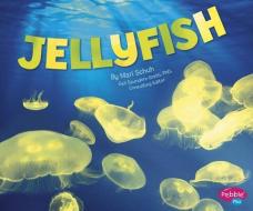 Jellyfish di Mari C. Schuh edito da CAPSTONE PR