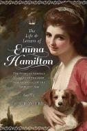 The Life And Letters Of Emma Hamilton di Hugh Tours edito da Pen & Sword Books Ltd