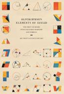 Oliver Byrne's Elements of Euclid di Art Meets Science edito da Art Meets Science