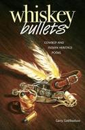 Whiskey Bullets di Garry Gottfriedson edito da Ronsdale Press