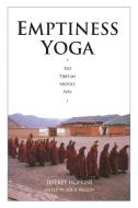 Emptiness Yoga: The Tibetan Middle Way di Jeffrey Hopkins edito da SNOW LION PUBN