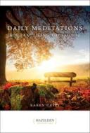 Daily Meditations For Practicing The Course di Karen Casey edito da Hazelden Information & Educational Services