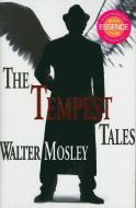 The Tempest Tales di Walter Mosley edito da BLACK CLASSIC PR INC