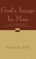 God's Image in Man di James Orr edito da Wipf & Stock Publishers