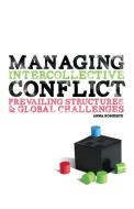 Managing Intercollective Conflict di Anna J. Borgeryd edito da Dissertation.Com.