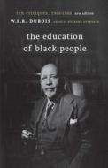 The Education Of Black People di W.E.B. DuBois edito da Monthly Review Press,u.s.