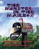 The Monster in the Mailbox di T. E. Watson Fsasco edito da Highlands Children's Press