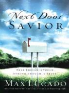 Next Door Savior PB di Max Lucado edito da Christian Large Print
